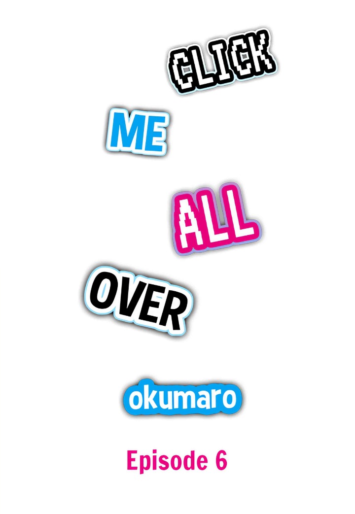 Click Me All Over Chapter 6 - Page 1