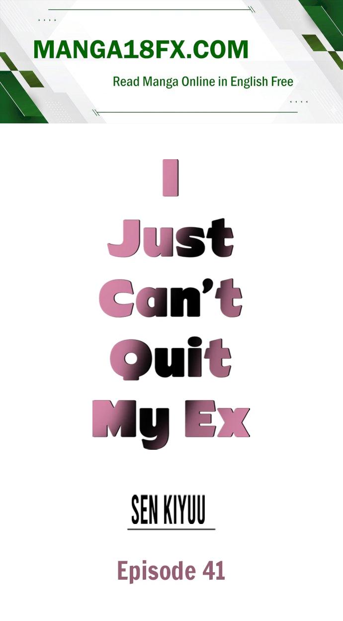 I Just Can’t Quit My Ex Chapter 41 - Page 1