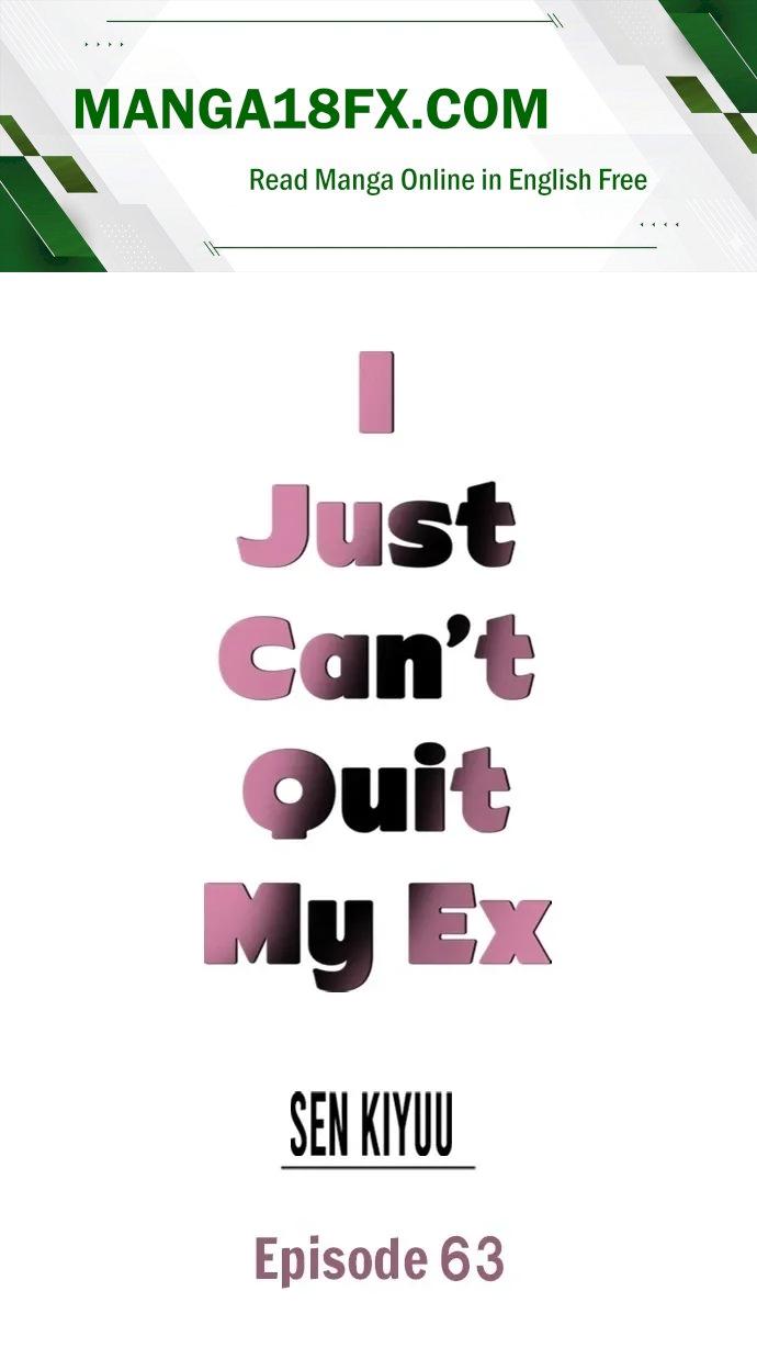 I Just Can’t Quit My Ex Chapter 63 - Page 1