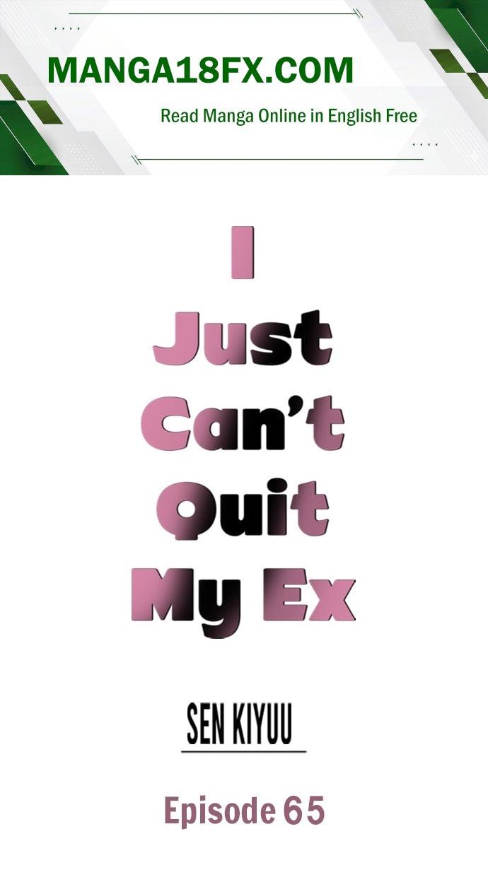I Just Can’t Quit My Ex Chapter 65 - Page 1