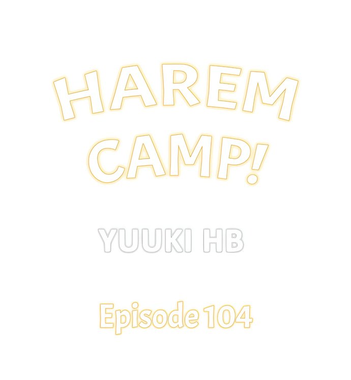 Harem Camp! Chapter 104 - Page 1