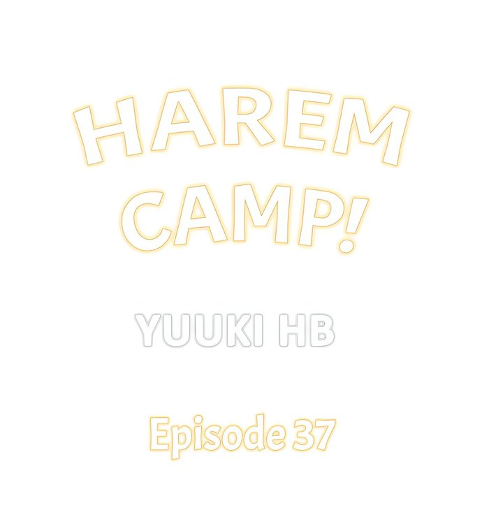 Harem Camp! Chapter 37 - Page 1