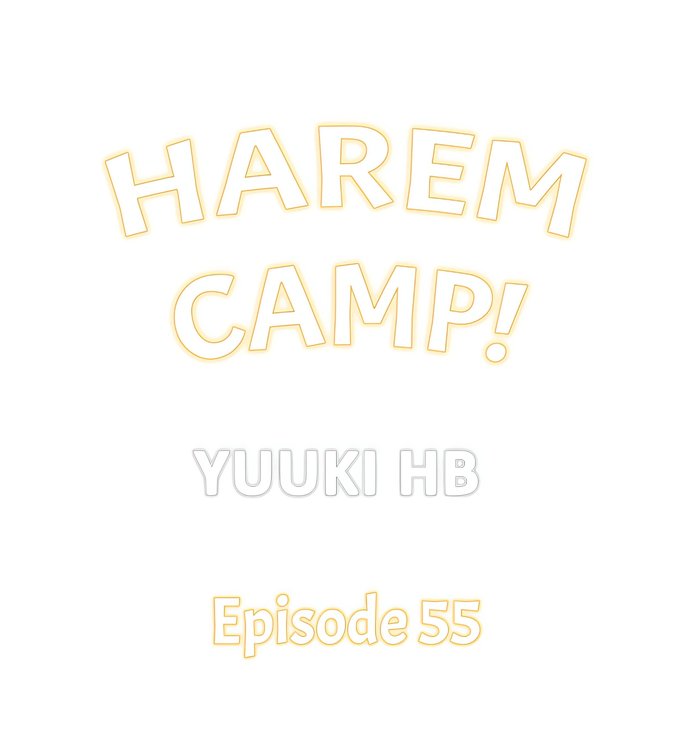 Harem Camp! Chapter 55 - Page 1