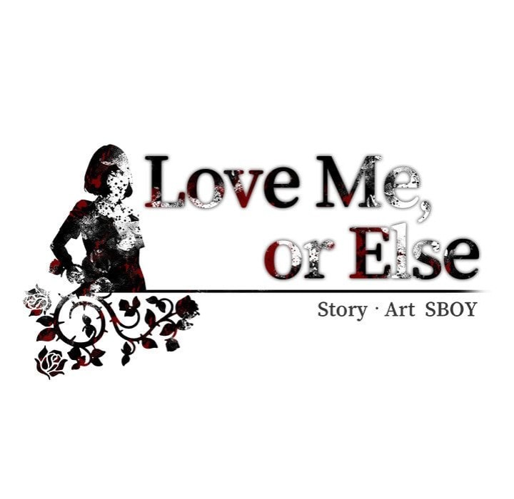 Love Me, or Else Chapter 16 - Page 146