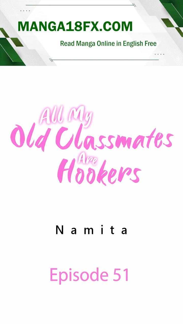 All My Old Classmates Are Hookers Chapter 51 - Page 1