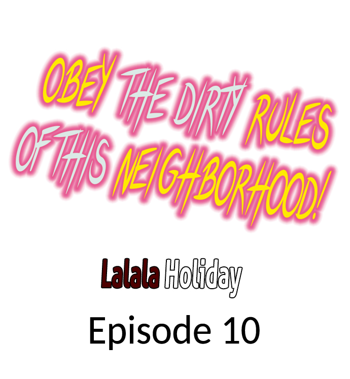 Obey the Dirty Rules of This Neighborhood! Chapter 10 - Page 1